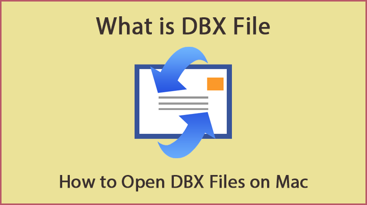 Open DBX File On Mac